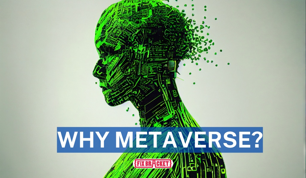 Why Metaverse? - Metaverse Assets
