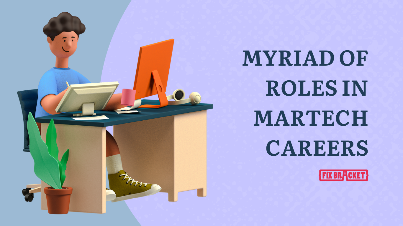 Myriad of roles in Martceh careers - Career in Martech